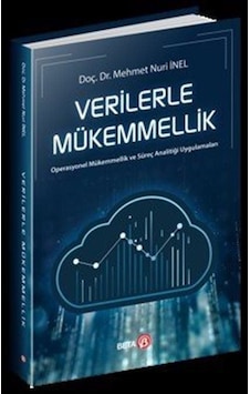 Verilerle Mükemmellik - Mehmet Nuri İnel - Beta Yayınları Verilerle Mükemmellik - Mehmet Nuri İnel - Beta Yayınları