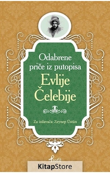 Evliya Çelebi - Boşnakça Seçme Hikayeler - Zeynep Üstün - Profil Kitap