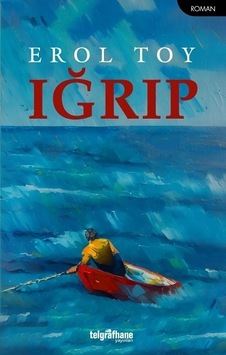 Iğrıp - Telgrafhane Yayınları - Erol Toy Iğrıp - Telgrafhane Yayınları - Erol Toy