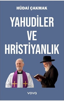 Yahudiler Ve Hristiyanlık / Hüdai Çakmak