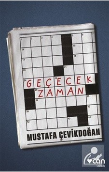 Geçecek Zaman - Mustafa Çevikdoğan