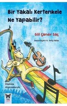 Bir Yakalı Kertenkele Ne Yapabilir? - Gül Çandır Saç - Nika Yayınevi