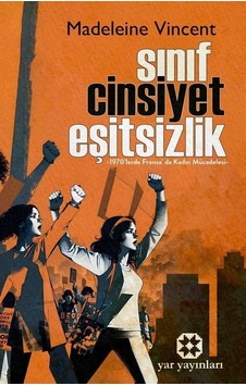 Sınıf, Cinsiyet, Eşitsizlik / Madeleine Vincent Sınıf, Cinsiyet, Eşitsizlik / Madeleine Vincent