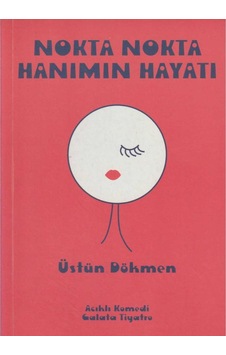 Nokta Nokta Hanımın Hayatı - Üstün Dökmen İlk Baskı 2007