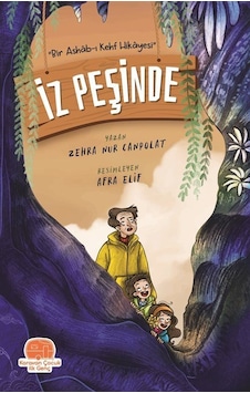 İz Peşinde "bir Ashab-ı Kehf Hikayesi" / Zehra Nur Canpolat İz Peşinde "bir Ashab-ı Kehf Hikayesi" / Zehra Nur Canpolat