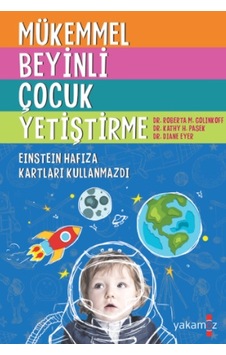 Mükemmel Beyinli Çocuk Yetiştirme Yakamoz Yayınevi Mükemmel Beyinli Çocuk Yetiştirme Yakamoz Yayınevi