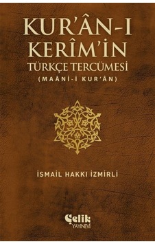 Kur'An-I Kerim'In Türkçe Tercümesi - Ismail Hakkı Izmirli Kur'An-I Kerim'In Türkçe Tercümesi - Ismail Hakkı Izmirli