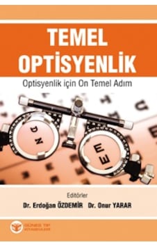 Temel Optisyenlik - Optisyenlik İçin On Temel Adım Temel Optisyenlik - Optisyenlik İçin On Temel Adım