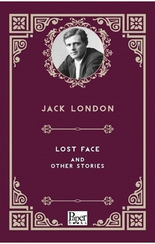 Lost Face and Other Stories - Jack London - Paper Books