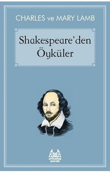 Shakespeare'den Öyküler - Charles Lamb - Arkadaş Yayıncılık Shakespeare'den Öyküler - Charles Lamb - Arkadaş Yayıncılık