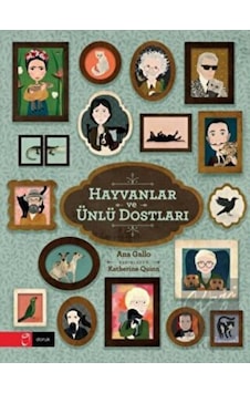 Hayvanlar ve Ünlü Dostları - Ana Gallo - Doruk Yayınları Hayvanlar ve Ünlü Dostları - Ana Gallo - Doruk Yayınları