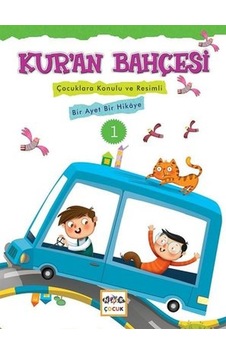 Kur'an Bahçesi 1 Çocuklara Konulu Ve Resimli Bir Ayet Bir Hikaye - Ybve-786642 Kur'an Bahçesi 1 Çocuklara Konulu Ve Resimli Bir Ayet Bir Hikaye - Ybve-786642