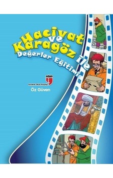 Öz Güven / Hacivat Ve Karagöz İle Değerler Eğitimi Öz Güven / Hacivat Ve Karagöz İle Değerler Eğitimi