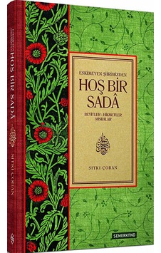 Eskimeyen Şiirimizden Hoş Bir Sada Beyitler-hikmetler Mısralar Eskimeyen Şiirimizden Hoş Bir Sada Beyitler-hikmetler Mısralar