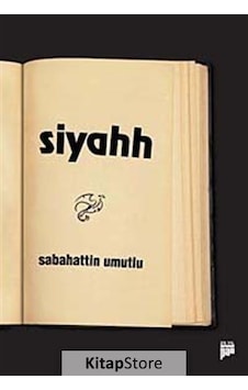 Siyahh - Sabahattin Umutlu - Pan Yayıncılık Siyahh - Sabahattin Umutlu - Pan Yayıncılık