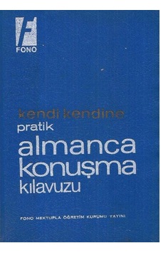 Kendi Kendine Pratik Almanca Konuşma Kılavuzu - Aysun Kubilay 2.el Kendi Kendine Pratik Almanca Konuşma Kılavuzu - Aysun Kubilay 2.el