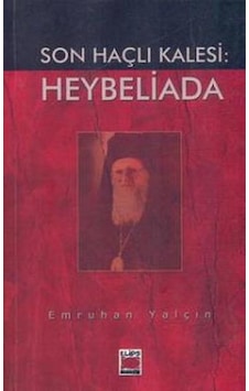 Son Haçli Kalesi Heybeliada - Emruhan Yalçin - Elips Kitap