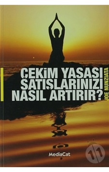 Çekim Yasası Satışlarınızı Nasıl Artırır? - Joe Nunziata - Kapital Medya Hizmetleri Çekim Yasası Satışlarınızı Nasıl Artırır? - Joe Nunziata - Kapital Medya Hizmetleri