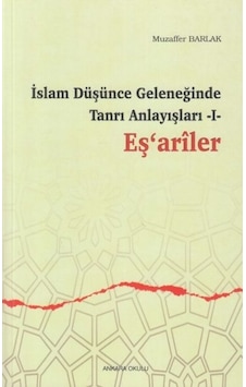 İslam Düşünce Geleneğinde Tanrı Anlayışları 1 - Eşariler