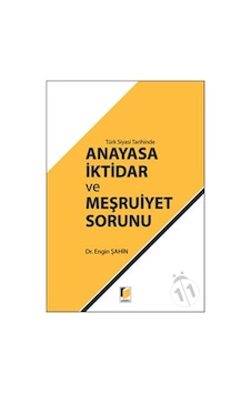 Türk Siyasi Tarihinde Anayasa İktidar ve Meşruiyet Sorunu-Engin Ş Türk Siyasi Tarihinde Anayasa İktidar ve Meşruiyet Sorunu-Engin Ş