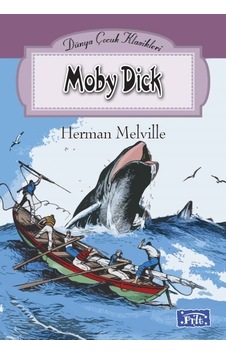 Dünya Çocuk Klasikleri Dizisi Moby Dick Dünya Çocuk Klasikleri Dizisi Moby Dick