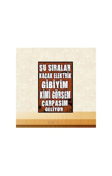 Şu Sıralar Kaçak Elektrik Gibiyim 20x30 Cm Retro Ahşap Tablo Çok Renkli - 743297477 Çok Renkli