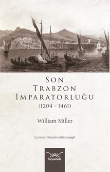 Son Trabzon Imparatorluğu 1204-1461
