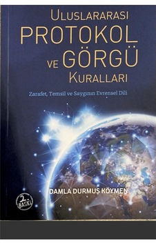 Uluslararası Protokol Ve Görgü Kuralları Zarafet, Temsil Ve Saygının Evrensel Dili Glomas Yayınevi Uluslararası Protokol Ve Görgü Kuralları Zarafet, Temsil Ve Saygının Evrensel Dili Glomas Yayınevi