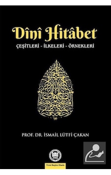 Dini Hitabet / Prof. Dr. İsmail Lütfi Çakan 9789755481265 Dini Hitabet / Prof. Dr. İsmail Lütfi Çakan 9789755481265