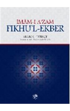İmam-ı A'zam Fıkhu'l-Ekber Arapça-Türkçe / İmam-ı Azam Ebu Hanife 9789759068714