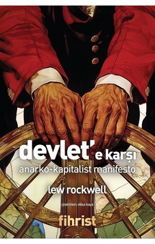 Devlet'e Karşı / Lew Rockwell Devlet'e Karşı / Lew Rockwell