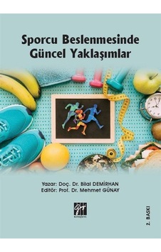 Sporcu Beslenmesinde Güncel Yaklaşımlar / Doç. Dr. Bilal Demirhan Sporcu Beslenmesinde Güncel Yaklaşımlar / Doç. Dr. Bilal Demirhan
