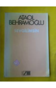 Sevgilimsin (şiir )ataol Behramoğlu Sevgilimsin (şiir )ataol Behramoğlu