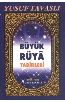 Büyük Rüya Tabirleri (Cep Boy) (C23) - Yusuf Tavaslı - Tavaslı Büyük Rüya Tabirleri (Cep Boy) (C23) - Yusuf Tavaslı - Tavaslı