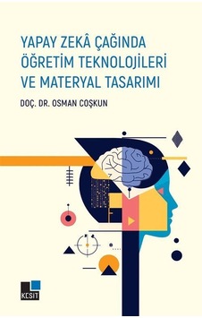 Yapay Zeka Çağında Öğretim Teknolojileri Ve Materyal Tasarımı ...