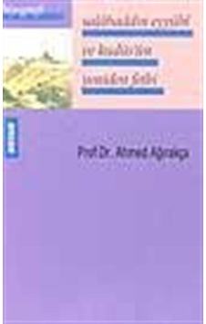 Selahaddin Eyyübi Ve Kudüs'ün Yeniden Fethi / Prof. Dr. Ahmet ...