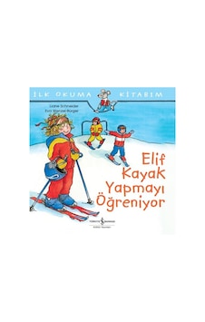 İlk Okuma Kitabım - Elif Kayak Yapmayı Öğreniyor - Rzır-599669 İlk Okuma Kitabım - Elif Kayak Yapmayı Öğreniyor - Rzır-599669