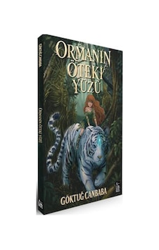 Ormanın Öteki Yüzü / Göktuğ Canbaba Ormanın Öteki Yüzü / Göktuğ Canbaba