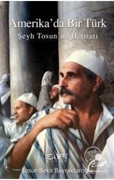 Amerika'Da Bir Türk / Tosun Bekir Bayraktaroğlu