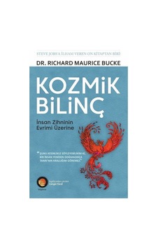 Kozmik Bilinç - İnsan Zihninin Evrimi Üzerine - Richard Maurice Bucke - Lotus Yayınları