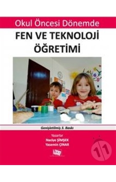 Okul Öncesi Dönemde Fen Ve Teknoloji Öğretimi Okul Öncesi Dönemde Fen Ve Teknoloji Öğretimi