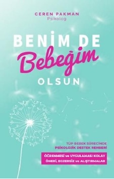 Benim de Bebeğim Olsun - Ceren Pakman - Pusula Yayınevi Benim de Bebeğim Olsun - Ceren Pakman - Pusula Yayınevi