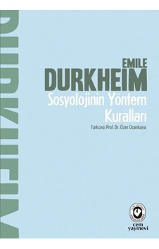 Sosyolojinin Yöntem Kuralları - Emile Durkheim - Cem Yayınevi Sosyolojinin Yöntem Kuralları - Emile Durkheim - Cem Yayınevi