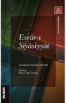 Esrar-ı Siyasiyyat - Mahmud Hamdi Efendi - Klasik Yayınları