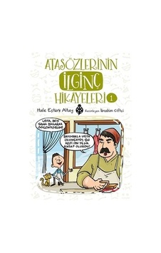 Atasözleriyle İlginç Hikâyeler: Bilgelik Ve Anlam