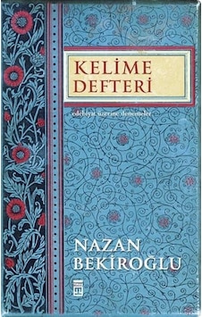 Kelime Defteri - Nazan Bekiroğlu - Timaş Yayinevi Kelime Defteri - Nazan Bekiroğlu - Timaş Yayinevi