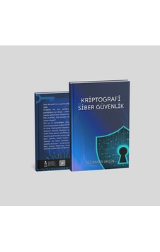 Kriptografi Ve Siber Güvenlik Kriptografi Ve Siber Güvenlik