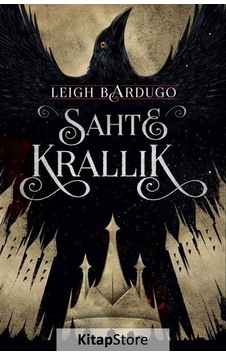 Sahte Krallık Ciltli / Leigh Bardugo Sahte Krallık Ciltli / Leigh Bardugo