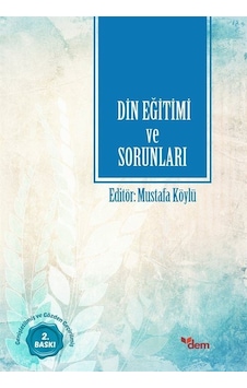 Din Eğitimi ve Sorunları- Dem Yayınları Din Eğitimi ve Sorunları- Dem Yayınları