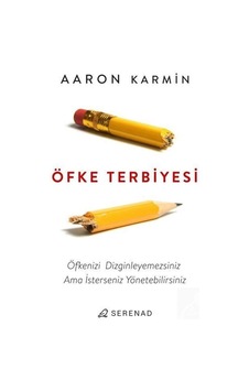 Öfke Terbiyesi - Aaron Karmin - Serenad Öfke Terbiyesi - Aaron Karmin - Serenad